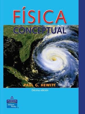 Fisica conceptual - Paul G. Hewitt - Decima Edicion